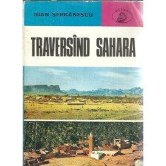 Traversand Sahara - Ioan Serbanescu