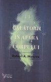 Robert A. Monroe Calatorii in afara corpului carte spiritualitate ezoterism brosata romana 336 pagini