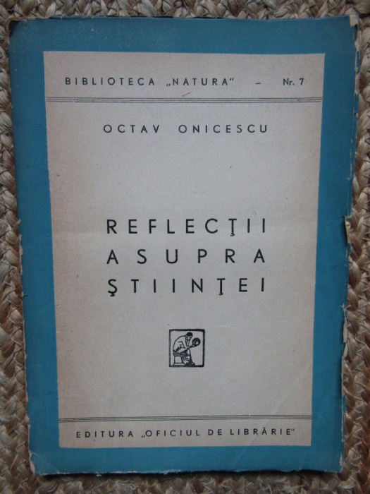 REFLECTII ASUPRA STIINTEI - OCTAV ONICESCU