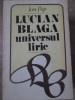 Lucian Blaga Universul Liric - Ion Pop, 1981, Cartea Romaneasca, Biografii, Carte, Literatura Romana