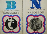 Napoleon Bonaparte (2 volume) - Andre Castelot