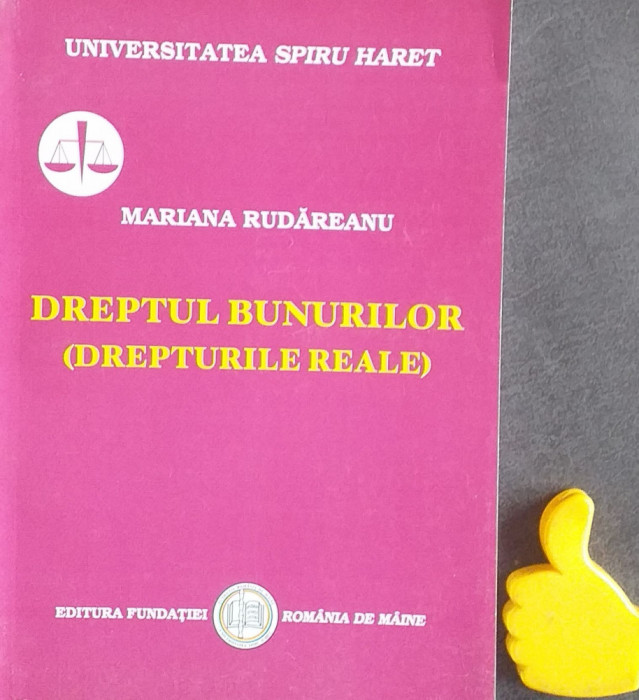 Dreptul bunurilor Drepturile reale Mariana Rudareanu