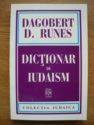 DAGOBERT D. RUNES - DICTIONAR DE IUDAISM - 1997 foto