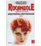 Cumpara ieftin Ponson du Terrail - Rocambole: Mostenirea misterioasa - vol. 1 -