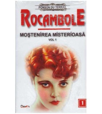 Ponson du Terrail - Rocambole: Mostenirea misterioasa - vol. 1 - foto