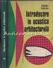 Introducere In Acustica Arhitecturala - Mihail Ricci - Tiraj: 1830 Exemplare foto