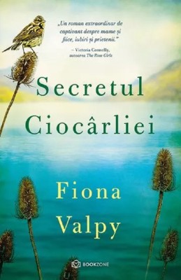 Secretul Ciocarliei, Fiona Valpy - Editura Bookzone foto
