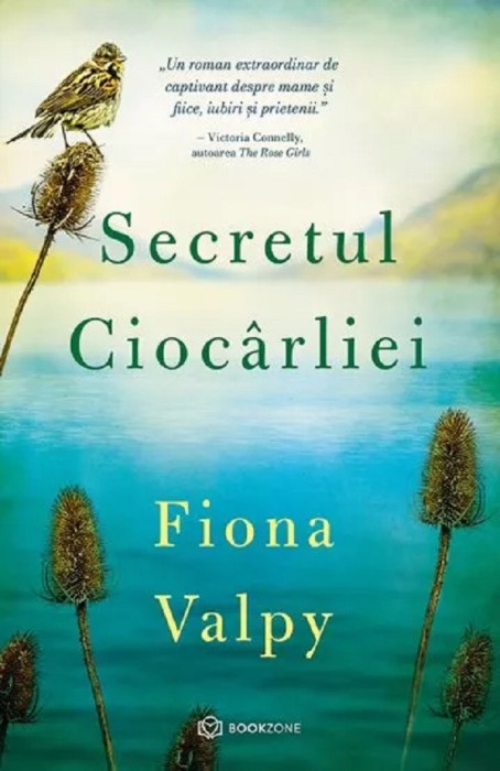 Secretul Ciocarliei, Fiona Valpy - Editura Bookzone