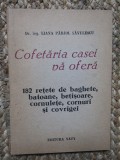Cofetaria casei va ofera,Parjol Savulescu,182 retete baghete/batoane/cornulete