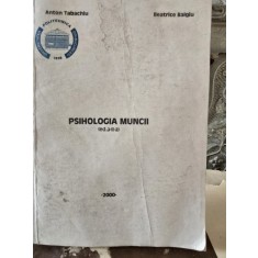 PSIHOLOGIA MUNCII - ANTON TABACHIU / BEATRICE BALGIU