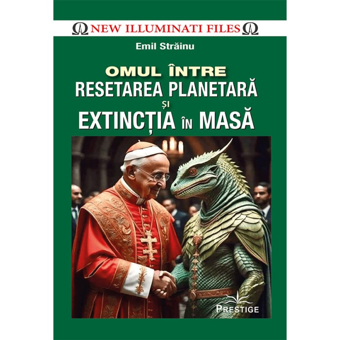 Omul Intre Resetarea Planetara Si Extinctia In Masa - Emil Strainu