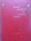 Tehnica Reactiilor in Ingineria Chimica - O. Levenspiel (1966, Tehnica) - Proiectare Reactoare, Chimie, Romana, Hardcover, 486 pagini