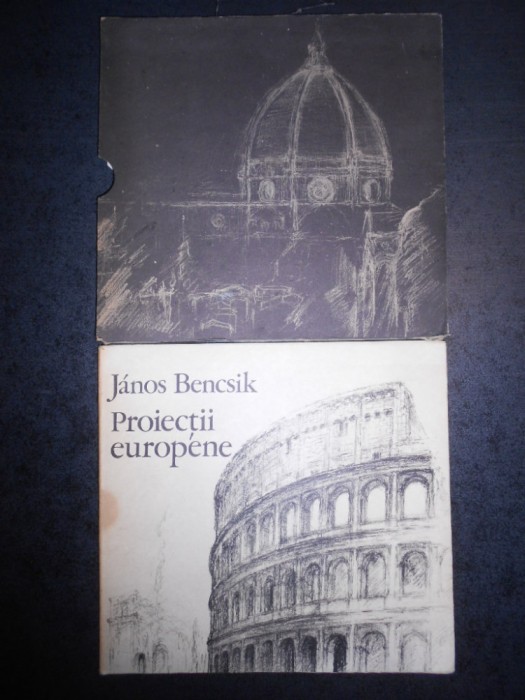 JANOS BENCSIK - PROIECTII EUROPENE. ALBUM GRAFICA ARHITECTURA (1981)