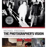 The Photographer's Vision Remastered