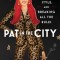 Pat in the City: My Life of Fashion, Style, and Breaking All the Rules
