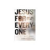 Jesus for Atheists: Why He Still Matters in Our Secular World