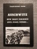 Franciszek Piper - Auschwitz: How Many Perished - Jews, Poles, Gypsies