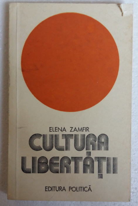 (C478) ELENA ZAMFIR - CULTURA LIBERTATII