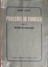 PROCEDEE DE FUNDATII VOL.2 METODE DE EXECUTARE-HUGO LEHR-256769
