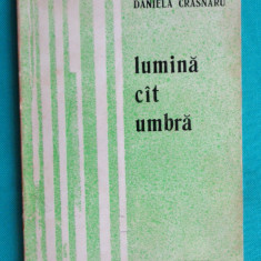 Daniela Crasnaru – Lumina cat umbra ( volum debut )
