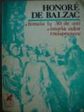 Femeia la 30 de ani - Istoria celor treisprezece - Honore de Balzac