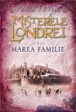 Misterele Londrei. Marea familie (vol. 3)