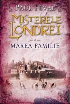 Misterele Londrei. Marea familie (vol. 3) foto