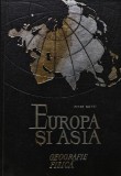 Cumpara ieftin Europa si Asia. Geografie fizica - 1967 - Petre Cotet (AP224)