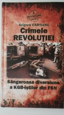 Grigore Cartianu - Crimele revolutiei foto