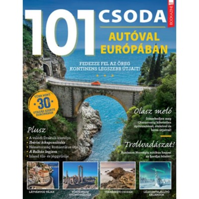 F&amp;uuml;les Bookazine - 101 csoda - Aut&amp;oacute;val Eur&amp;oacute;p&amp;aacute;ban - Fedezze fel az &amp;ouml;reg kontinens legszebb &amp;uacute;tjait foto