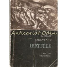 Jertfele - Mihail Sadoveanu
