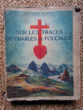 Sur les traces de charles de foucauld - GORREE Georges