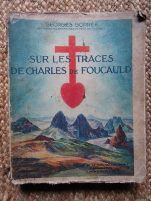 Sur les traces de charles de foucauld - GORREE Georges foto