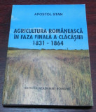 Agricultura romaneasca in faza finala a clacasiei 1831-1864 tarani boieri mosier