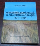 Agricultura romaneasca in faza finala a clacasiei 1831-1864 (tarani boieri mosieri mosie rural viata la tara drepturi teren agricol satul romanesc)