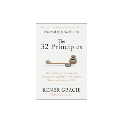 The 32 Principles: Harnessing the Power of Jiu-Jitsu to Succeed in Business, Relationships, and Life foto