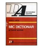 Horia C. Matei - Mic dictionar al lumii antice - 117705