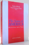 THE SENSE OF AMERICA, HISTORIES INTO TEXT by RODICA MIHAILA, IRINA GRIGORESCU PANA , 2009