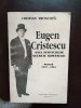 Cristian Troncota - Eugen Cristescu - Asul Serviciilor Secrete Romanesti. Memorii 1916-1944