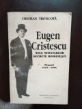 Cristian Troncota - Eugen Cristescu - Asul Serviciilor Secrete Romanesti. Memorii 1916-1944