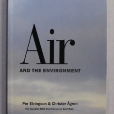 AIR AND THE ENVIROMENT by PER ELVINGSON and CHISTER AGREN , 2004