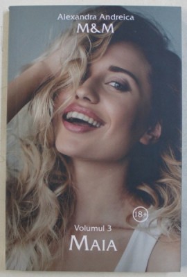 M &amp;amp; M , VOL. III - MAIA de ALEXANDRA ANDREICA , 2019 foto
