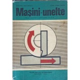 MASINI-UNELTE, MANUAL PENTRU LICEE CU PROFIL MECANIC-HONORIU GRIGORESCU, SORIN VIOREL BADEA-214353