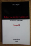 Victor Nitelea - Istoria postrevolutiei, volumul 1. Povestea unei mari tradari