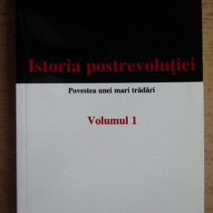 Victor Nitelea - Istoria postrevolutiei, volumul 1. Povestea unei mari tradari