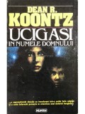 Dean R. Koontz - Ucigasi in numele domnului (Editia: 1994)