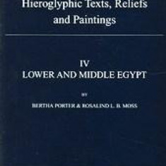 Topographical Bibliography of Ancient Egyptian Hieroglyphic Texts, Reliefs and Paintings | Rosalind L. B. Moss, Bertha Porter