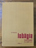 Iobagia in Transilvania Secolul XVI Vol. 1 - David Prodan | Carte Cartonata Istorie Sociala 1967