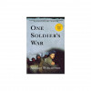 One Soldier&#039;s War
