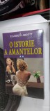 O istorie a amantelor (vol. II ) - Elizabeth Abbott,CARTEA ESTE NOUA SI SIGILATA